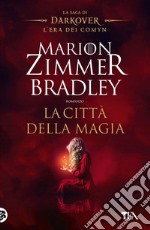 La città della magia. La saga di Darkover. L'era dei Comyn libro