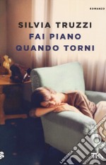 Fai piano quando torni libro