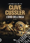 L'oro dell'Inca libro di Cussler Clive