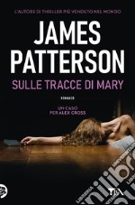 Sulle tracce di Mary libro