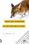 Le abitudini delle volpi libro di Indriðason Arnaldur