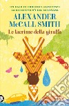 Le lacrime della giraffa libro di McCall Smith Alexander