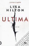 Ultima libro di Hilton Lisa