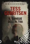 Il sangue dell'altra libro di Gerritsen Tess