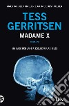 Madame X libro di Gerritsen Tess