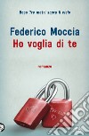 Ho voglia di te libro