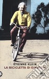 La bicicletta di Einstein libro di Klein Étienne