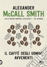 Il caffè degli uomini avvenenti libro