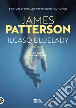 Il caso Bluelady libro