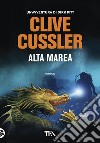 Alta marea libro di Cussler Clive