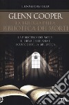 La trilogia della biblioteca dei morti: La biblioteca dei morti-Il libro delle anime-I custodi della biblioteca libro