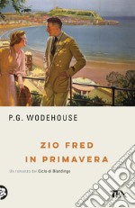 Zio Fred in primavera libro