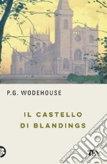 Il castello di Blandings libro