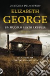 Un piccolo gesto crudele libro di George Elizabeth