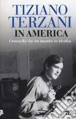 In America. Cronache da un mondo in rivolta