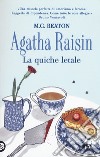 Agatha Raisin. La quiche letale libro