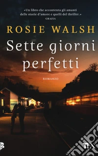 Sette giorni perfetti