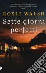 Sette giorni perfetti libro