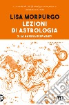 Lezioni di astrologia. Vol. 2: La natura dei pianeti libro di Morpurgo Lisa
