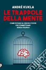 Le trappole della mente libro