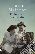 Te lo giuro sul cielo libro