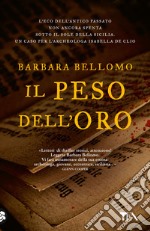 Il peso dell'oro libro