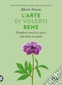 Positività tossica. Come liberarsi dalla dittatura del pensiero