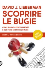 Scoprire le bugie libro