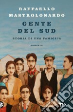 Gente del sud. Storia di una famiglia libro