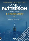 Il negoziatore libro di Patterson James Ledwidge Michael