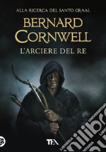 L'arciere del re libro