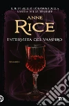 Intervista col vampiro libro di Rice Anne