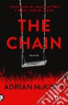 The chain. Ediz. italiana libro di McKinty Adrian