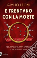 E trentuno con la morte libro