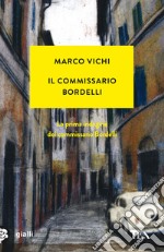 Il commissario Bordelli libro