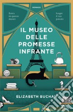 Il museo delle promesse infrante libro