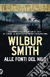 Alle fonti del Nilo. Nuova ediz. libro