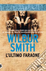 L'ultimo faraone. Nuova ediz. libro