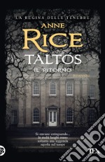 Taltos. Il ritorno. Nuova ediz. libro