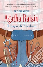 Il mago di Evesham. Agatha Raisin libro