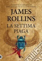 La settima piaga. Nuova ediz. libro