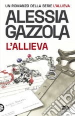 L'allieva. Edizione speciale anniversario libro