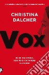 Vox. Nuova ediz. libro di Dalcher Christina