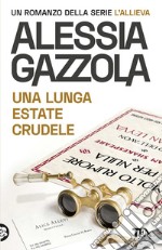 Una lunga estate crudele. Edizione speciale anniversario libro