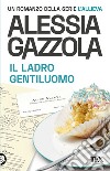 Il ladro gentiluomo. Edizione speciale anniversario libro