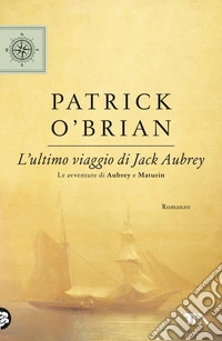 L'ultimo viaggio di Jack Aubrey