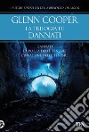 La trilogia di Dannati: Dannati-La porta delle tenebre-L' invasione delle tenebre libro