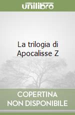 La trilogia di Apocalisse Z libro