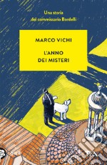 L'anno dei misteri. Un'indagine del commissario Bordelli libro