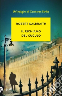 Il richiamo del cuculo. Un'indagine di Cormoran Strike